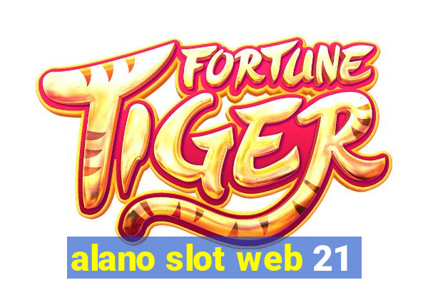 alano slot web 21